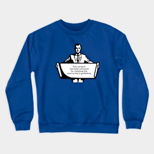 Content removed Crewneck Sweatshirt